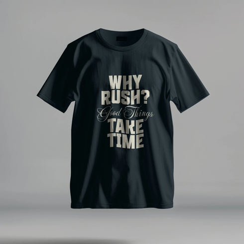Why Rush - Premium Heavy Unisex Oversized T-Shirt